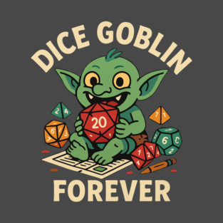 Dice Goblin Forever