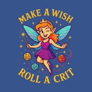 Make a Wish - Roll a Crit!