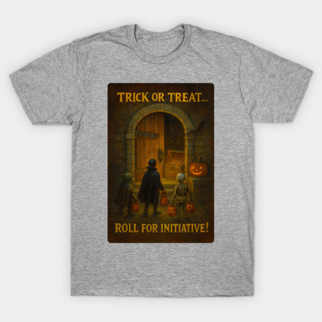 Trick or Treat... Roll for Initiative! (Alternate Design)